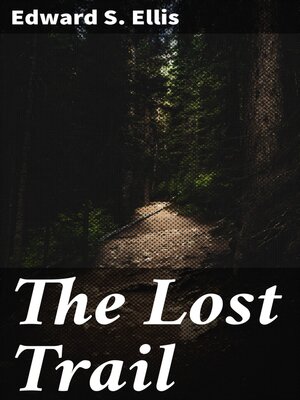 cover image of The Lost Trail
